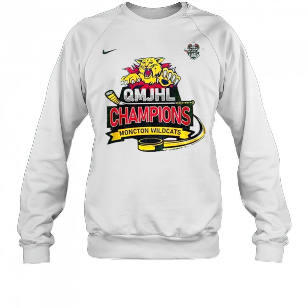 Moncton Wildcats Champions 2025 QMJHL Champions shirt Sweatshirt