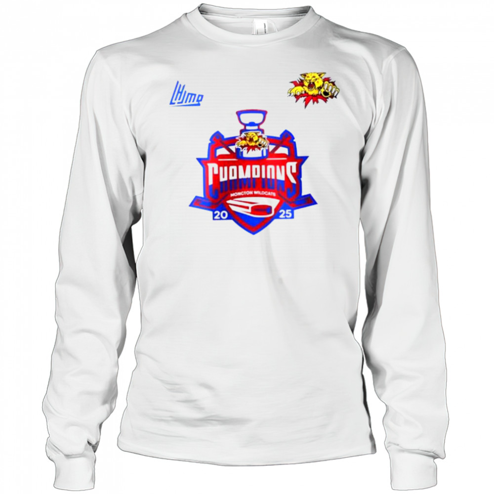 Moncton Wildcats Quebec Maritimes Junior Hockey League Champions 2025 shirt Long Sleeved