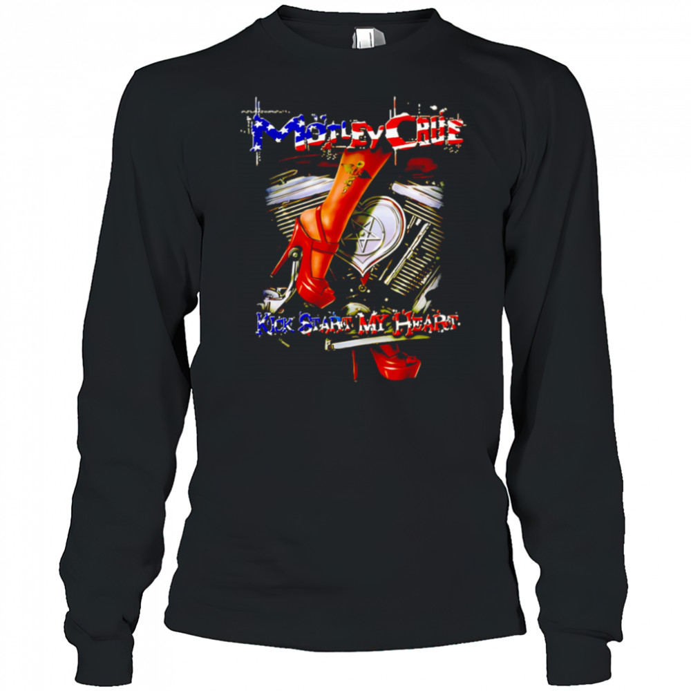 Motley Crue Kickstart My Heart shirt Long Sleeved