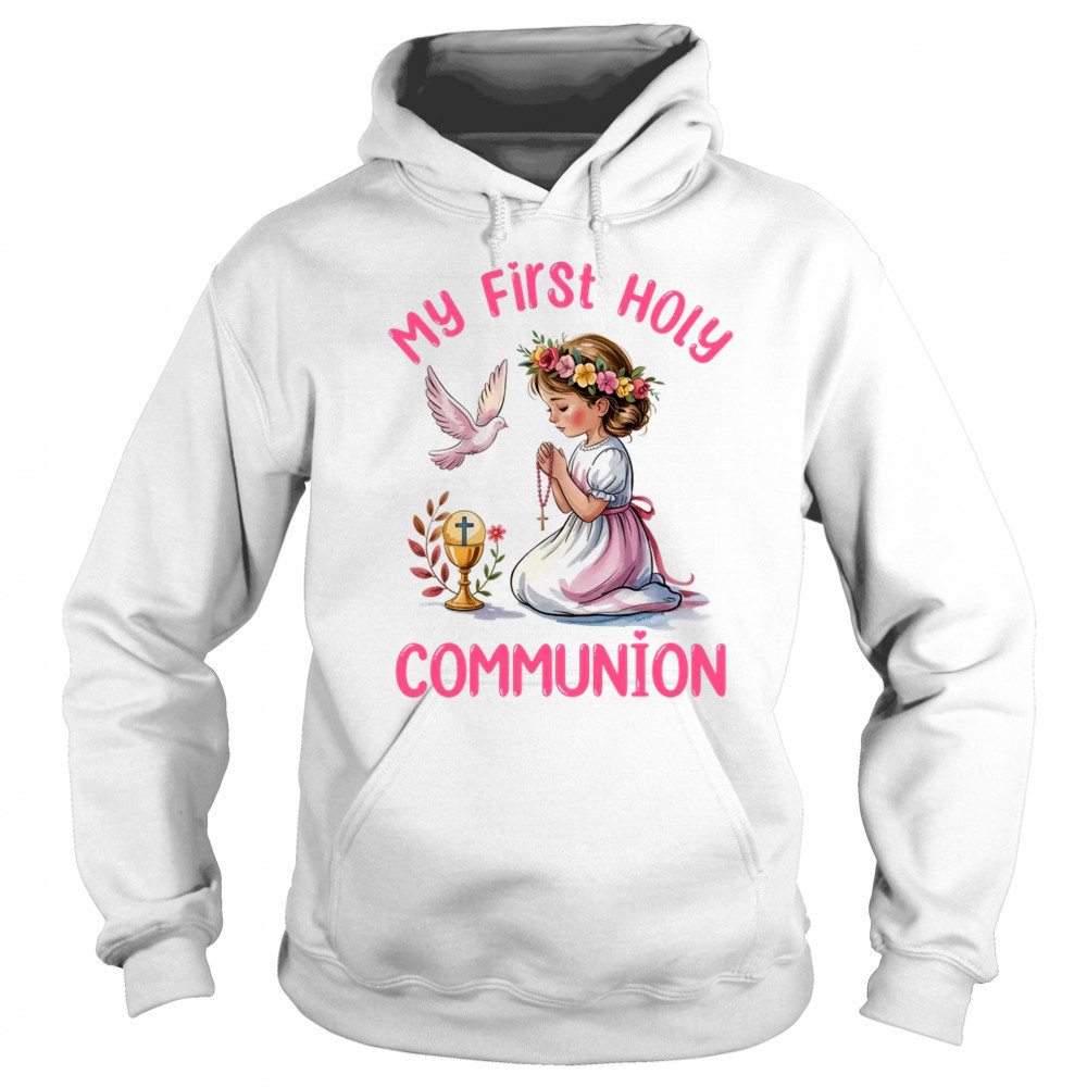 My First Holy Communion For Girl Christian Catholic shirt Sweatshirt