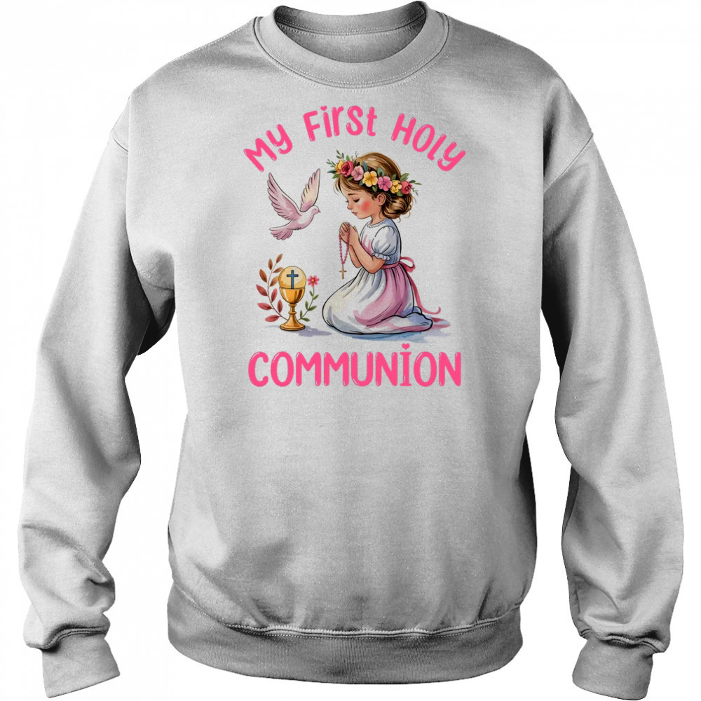 My First Holy Communion For Girl Christian Catholic shirt Hoodie