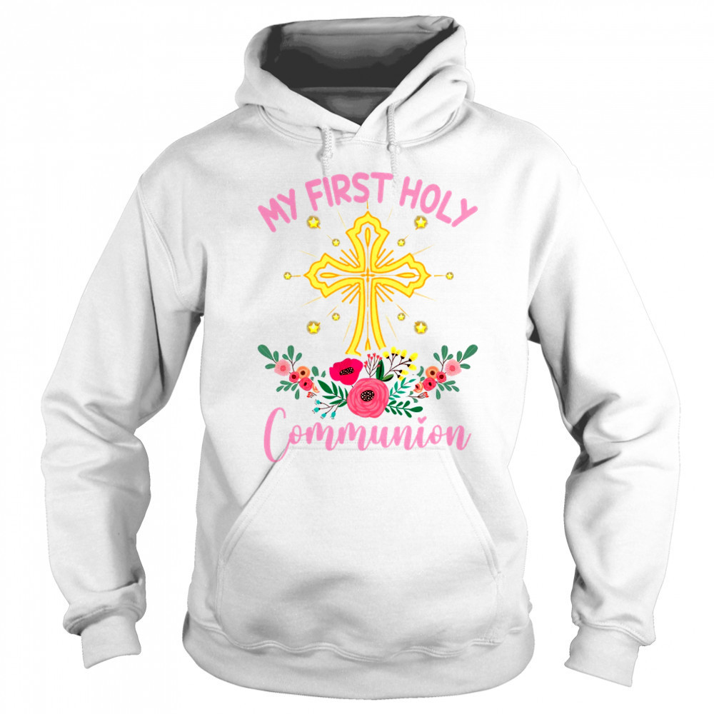 My First Holy Communion Girls Christians And Catholic shirt Sweatshirt