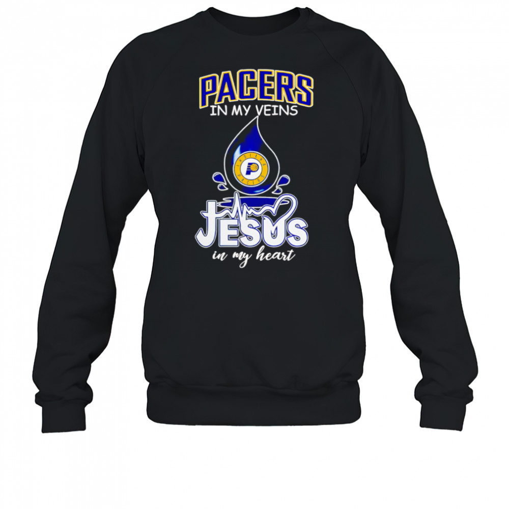 NBA Indiana Pacers In My Veins Jesus In My Heart 2025 shirt Sweatshirt