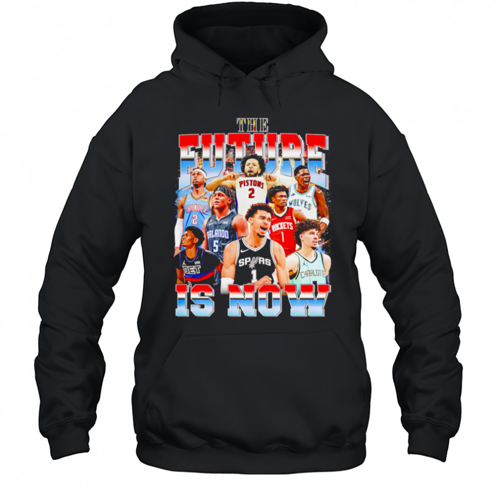 NBA The Future is Now graphic shirt Hoodie