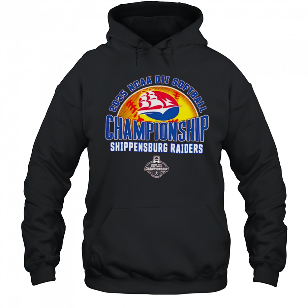 NCAA DII Softball Championship Shippensburg Raiders 2025 shirt Hoodie