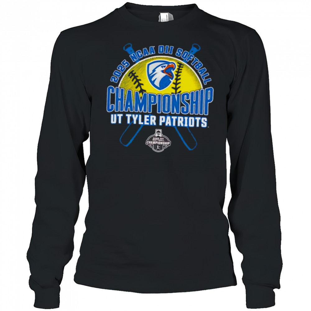 NCAA DII Softball Championship Ut Tyler Patriots 2025 shirt Long Sleeved