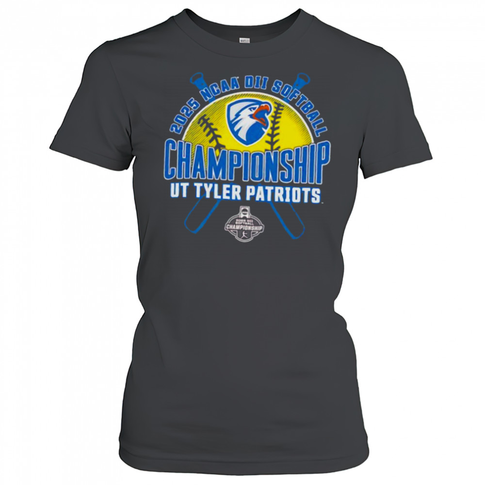 NCAA DII Softball Championship Ut Tyler Patriots 2025 shirt Women's T-shirt