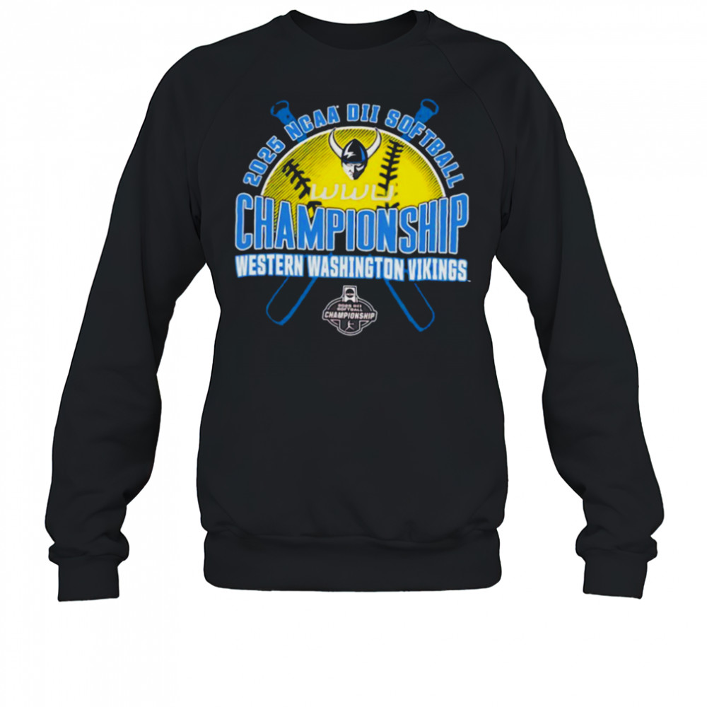 NCAA DII Softball Championship Western Washington Vikings 2025 shirt Sweatshirt