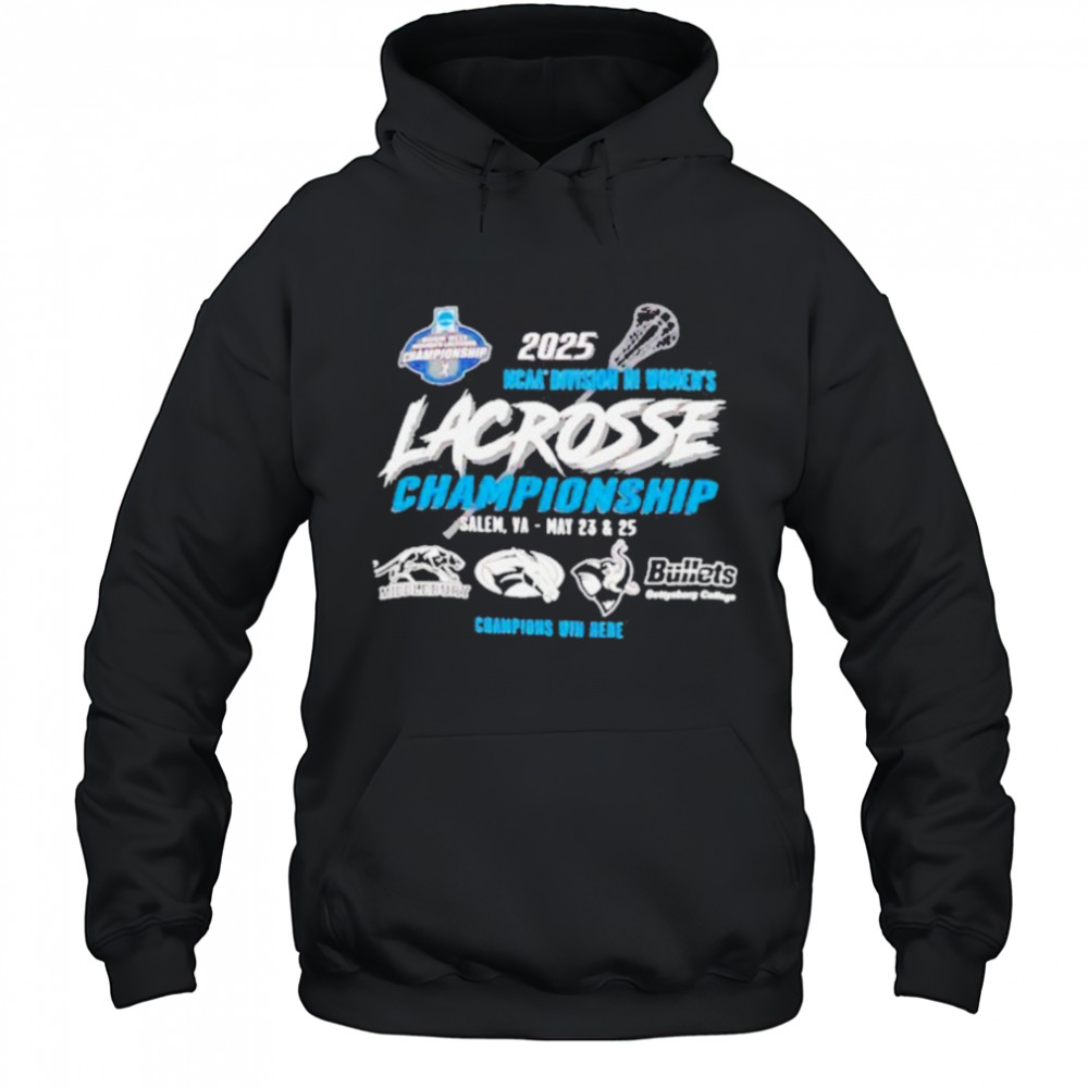 NCAA Division III Women’s Lacrosse Championship 2025 shirt Hoodie