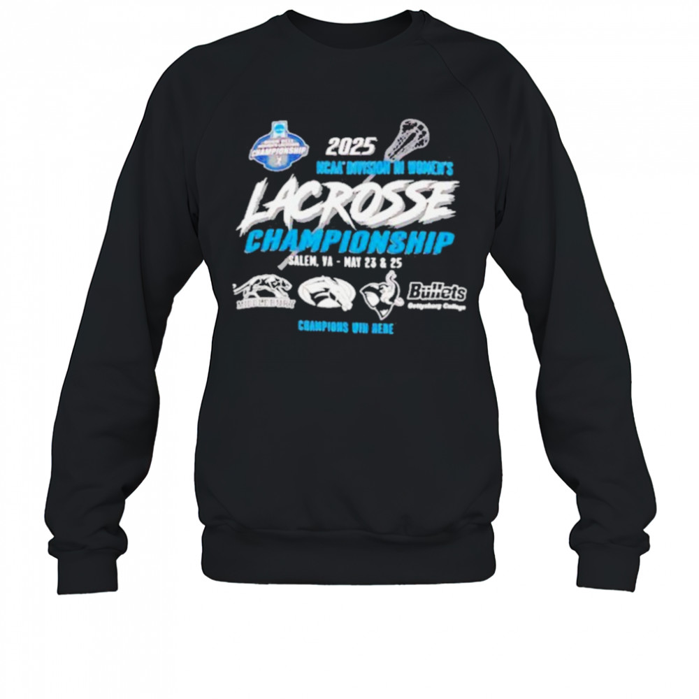 NCAA Division III Women’s Lacrosse Championship 2025 shirt Sweatshirt