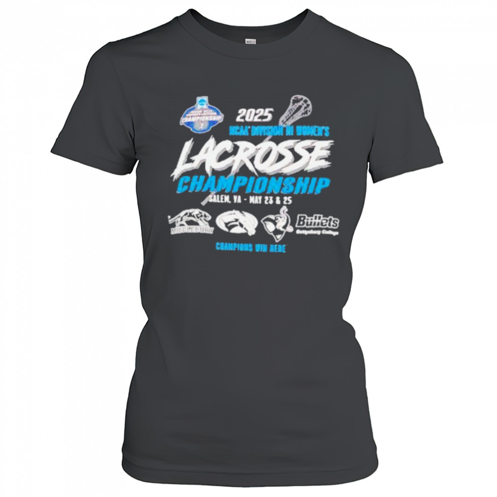 NCAA Division III Women’s Lacrosse Championship 2025 shirt Women's T-shirt