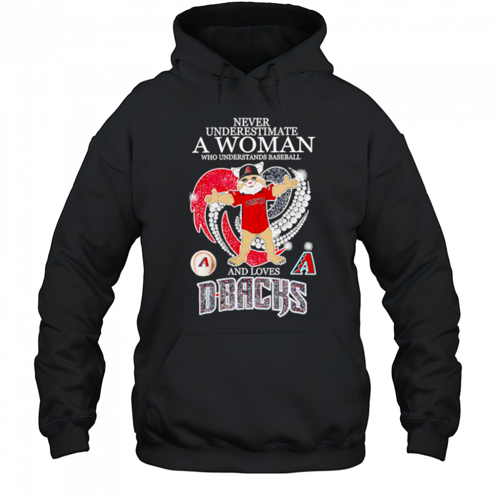 Never Underestimate A Woman Who Understand Baseball And Loves Arizona Diamondbacks mascot shirt Hoodie