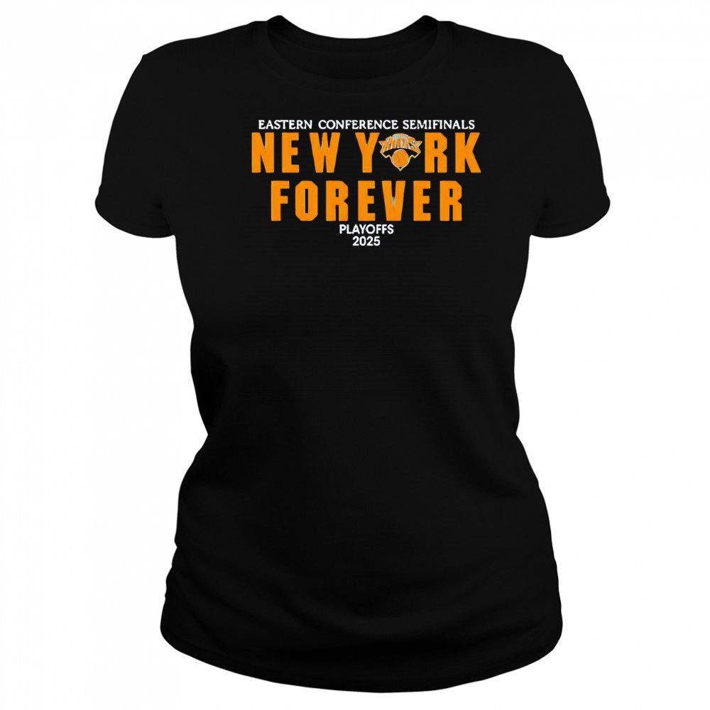 New York Knicks Forever Playoffs 2025 Eastern Conference Semifinals shirt Women's T-shirt