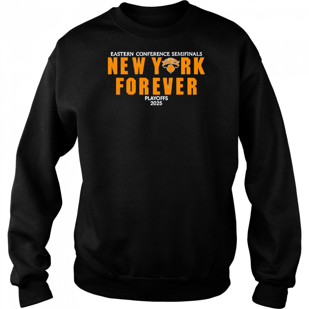New York Knicks Forever Playoffs 2025 Eastern Conference Semifinals shirt Hoodie