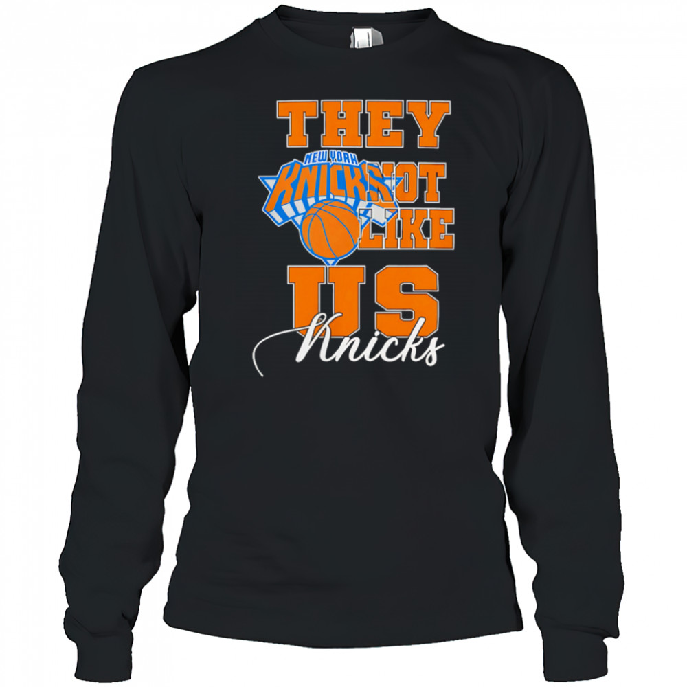 New York Knicks They Not Like Us Knicks Logo shirt Long Sleeved