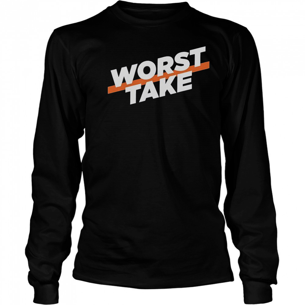 New York Knicks Worst Take T-Shirt Long Sleeved