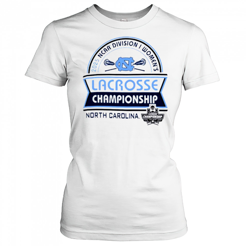 North Carolina NCAA Division I Women’s Lacrosse Championship 2025 shirt Women's T-shirt