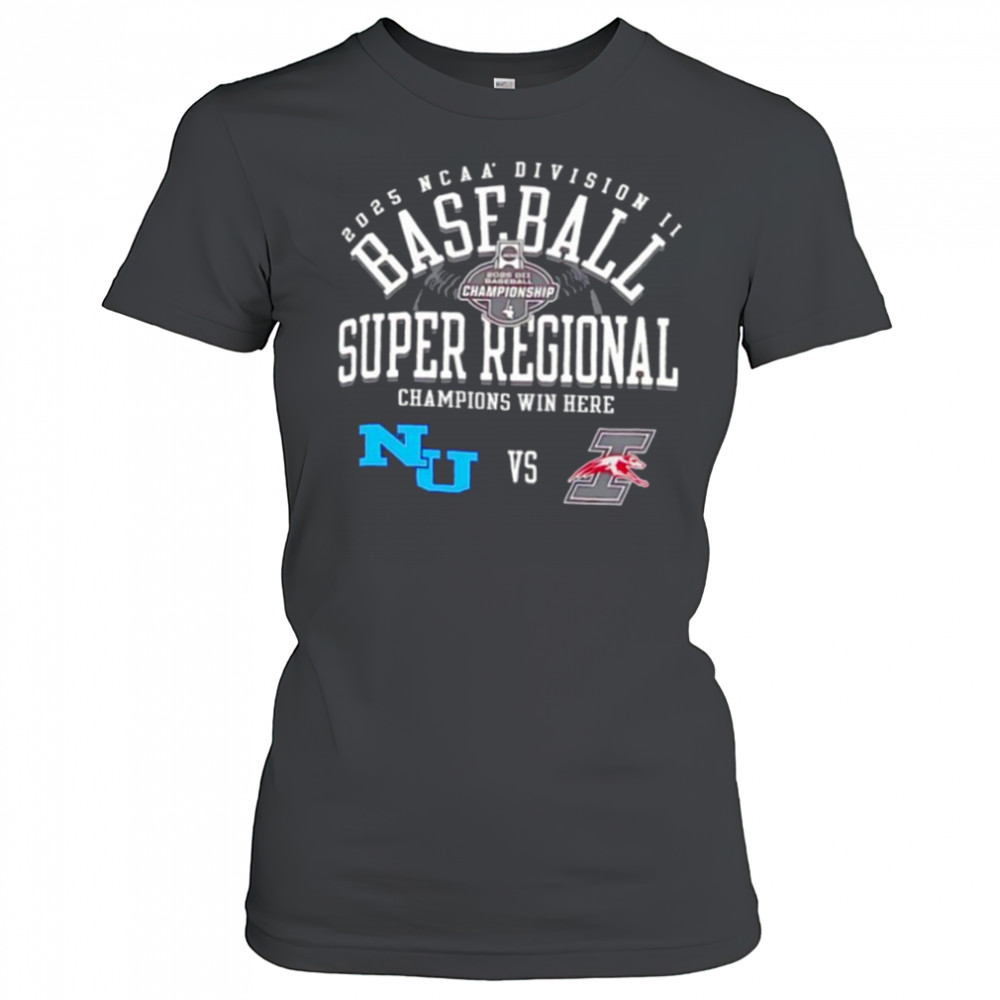 Northwood vs Indianapolis Greyhounds NCAA Division II Baseball Super Regional Champion Win Here 2025 shirt Women's T-shirt
