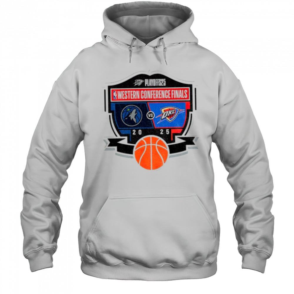 Oklahoma City Thunder 2025 Western Conference Finals Matchup NBA shirt Hoodie
