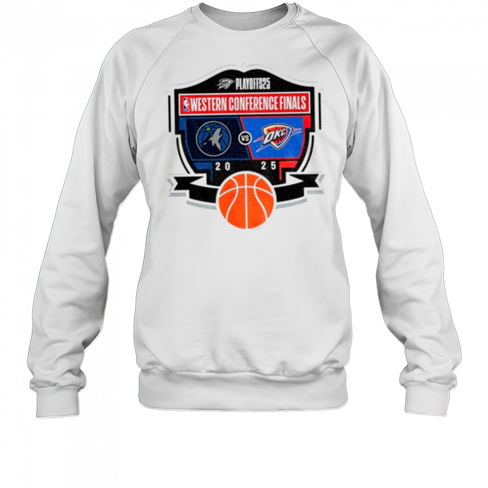 Oklahoma City Thunder 2025 Western Conference Finals Matchup NBA shirt Sweatshirt