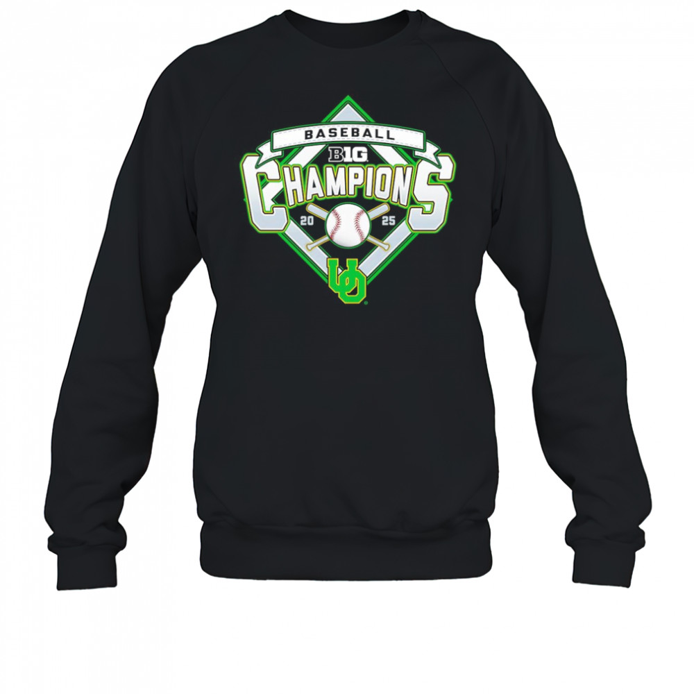 Oregon Ducks 2025 Big Ten Baseball Regular Season Champions shirt Sweatshirt