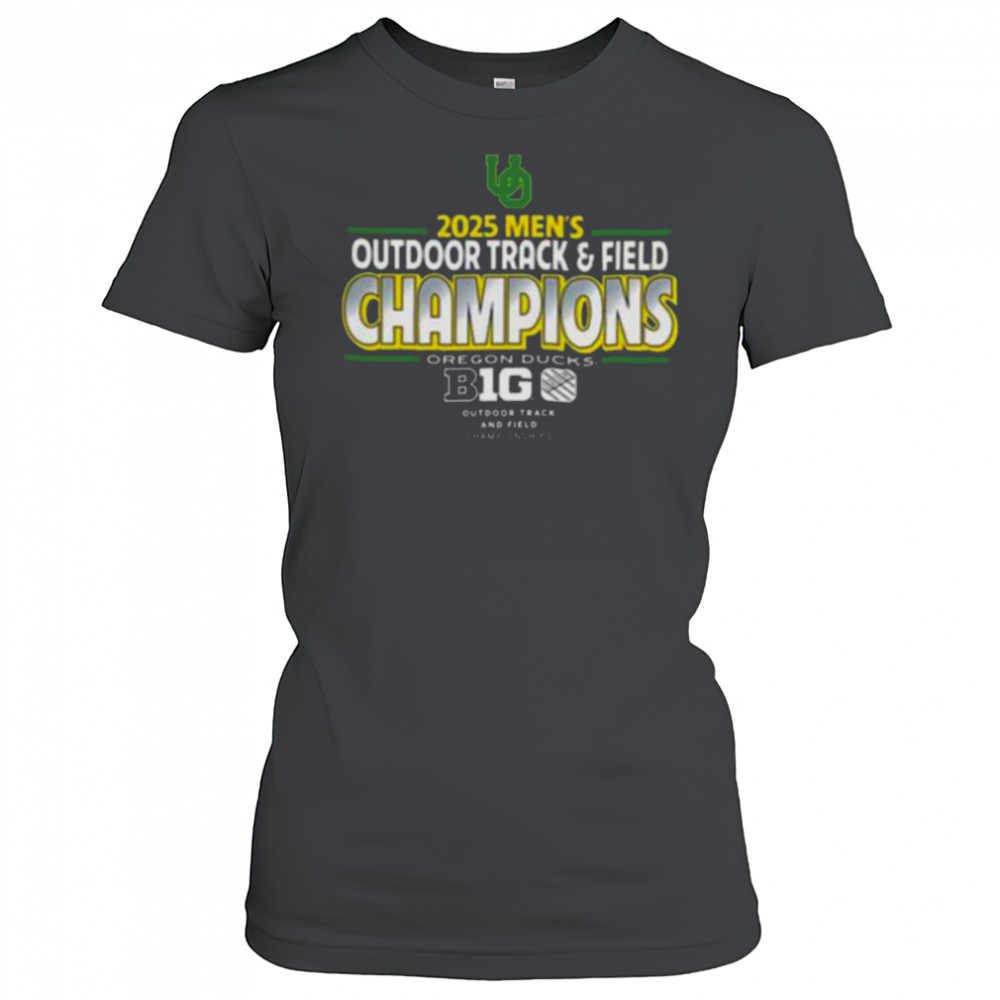 Oregon Ducks 2025 Big Ten ConferenceMen’s Outdoor Track And Field Champions T Shirt Women's T-shirt