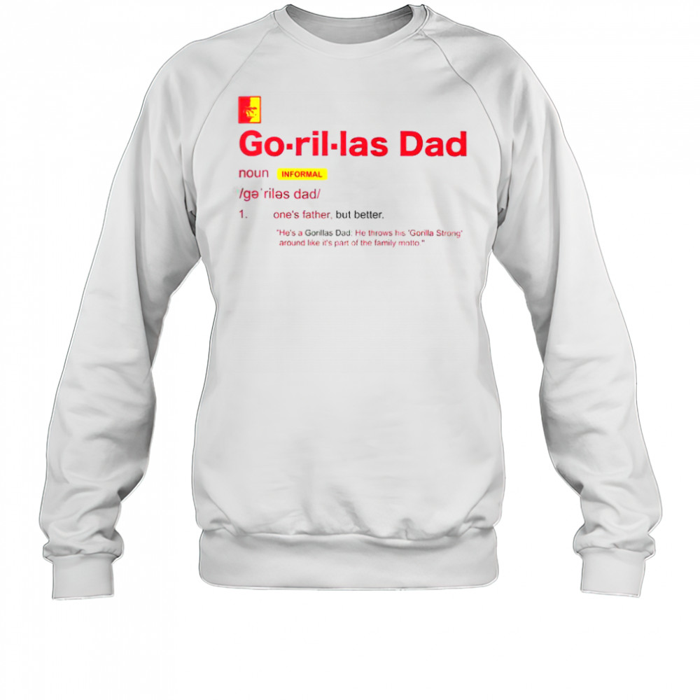 Pittsburg State Gorillas Dad Definition T-Shirt Sweatshirt