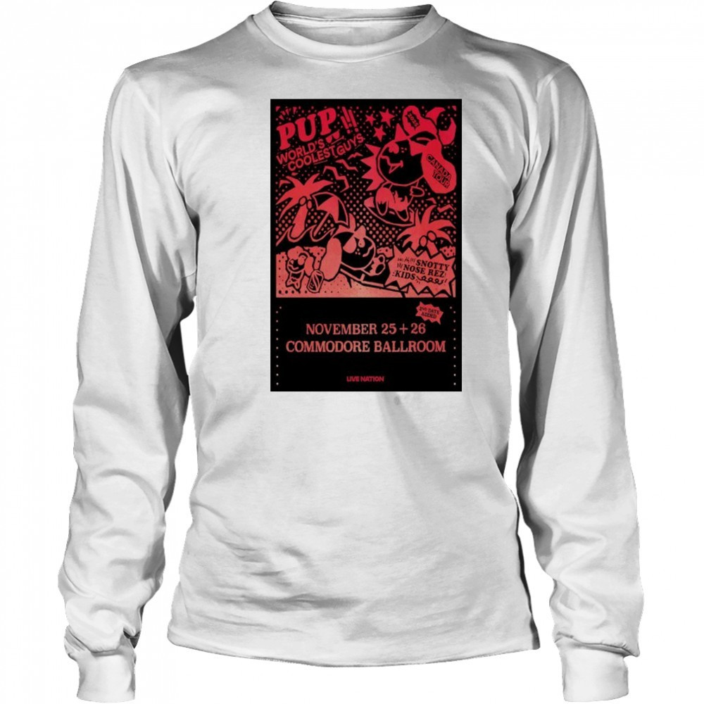 Pup The Band Vancouver, BC Nov 25-26 2025 Poster shirt Long Sleeved