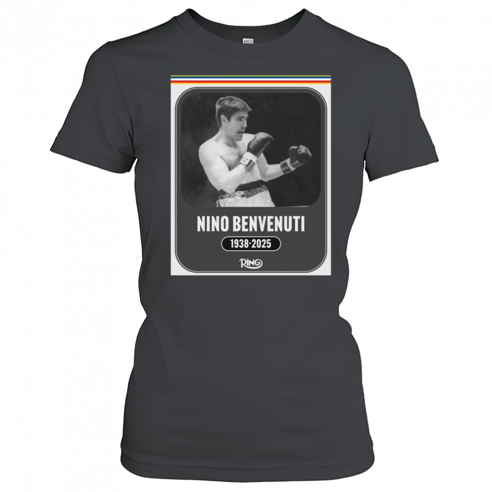 Ring Magazine is saddened the passing of boxing legend Nino Benvenuti 1938 – 2025 Poster t-shirt Women's T-shirt