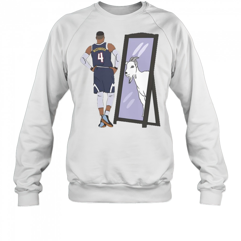 Russell Westbrook Mirror Goat Denver T-Shirt Sweatshirt