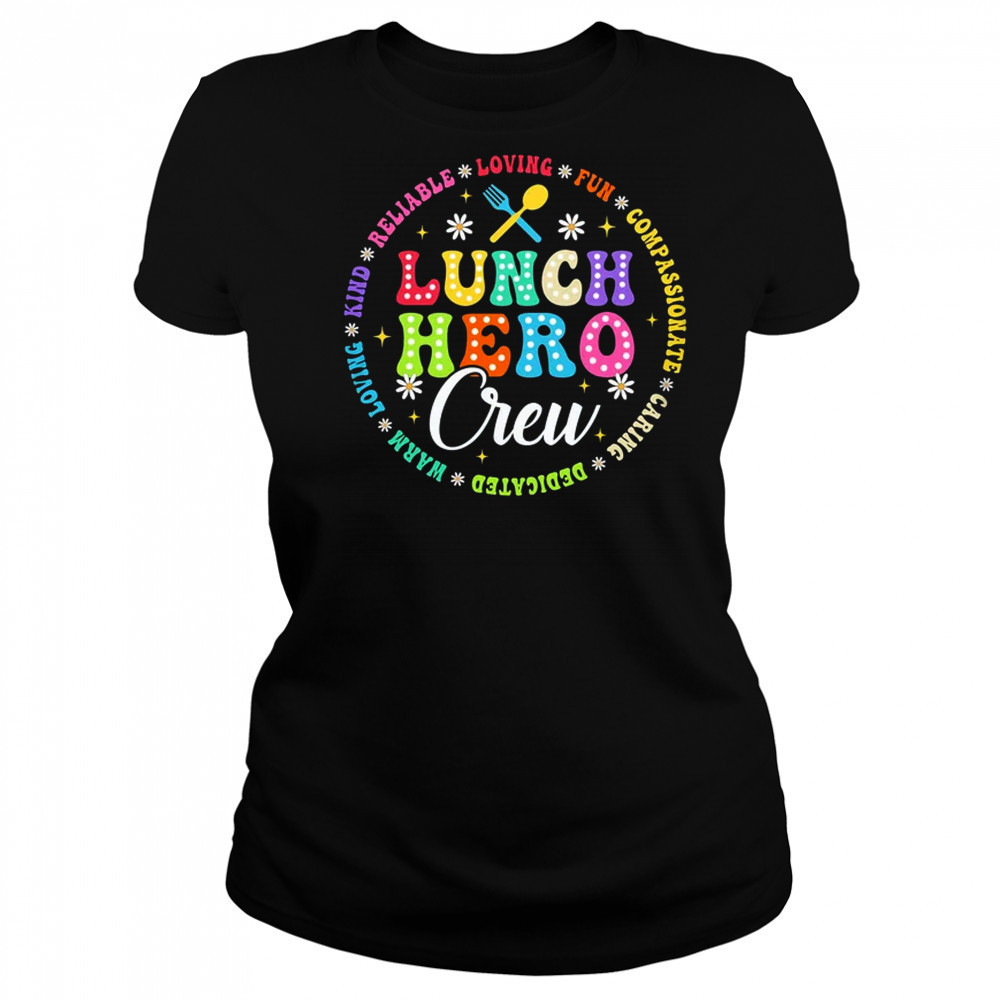 School Lunch Hero Crew Funny Cafeteria Workers Lunch Lady shirt Women's T-shirt