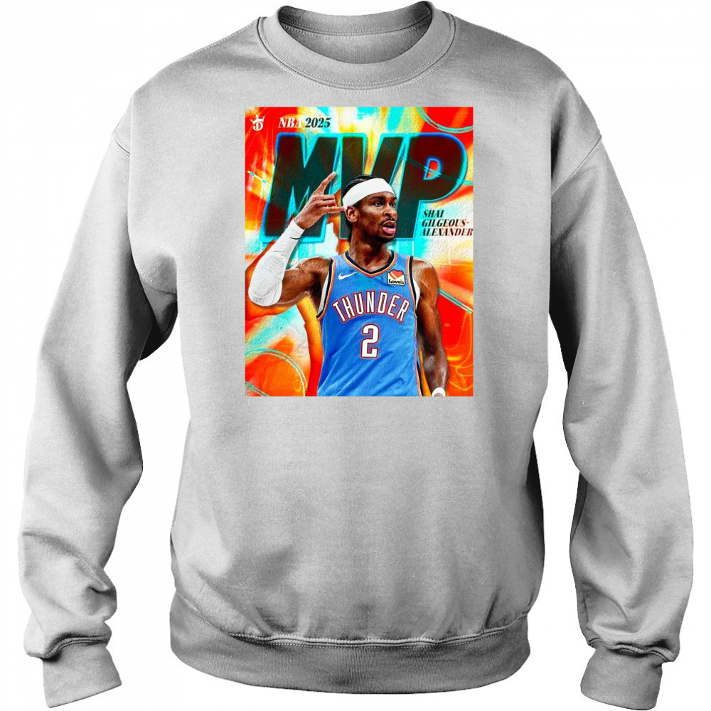 Shai Gilgeous-Alexander is the 2025 MVP Oklahoma City Thunder t-shirt Hoodie