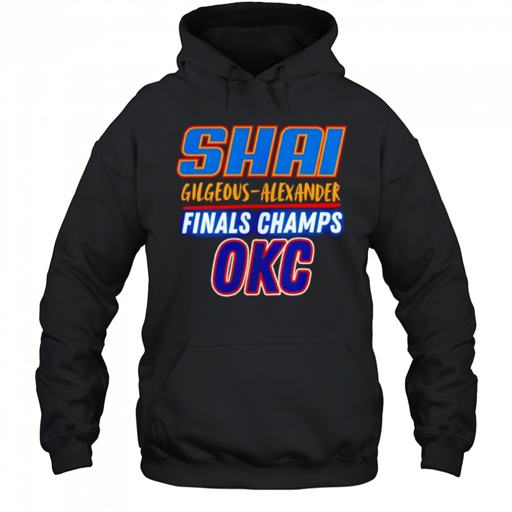 Shai Gilgeous-Alexander Oklahoma City Thunder NBA Finals Champions shirt Hoodie