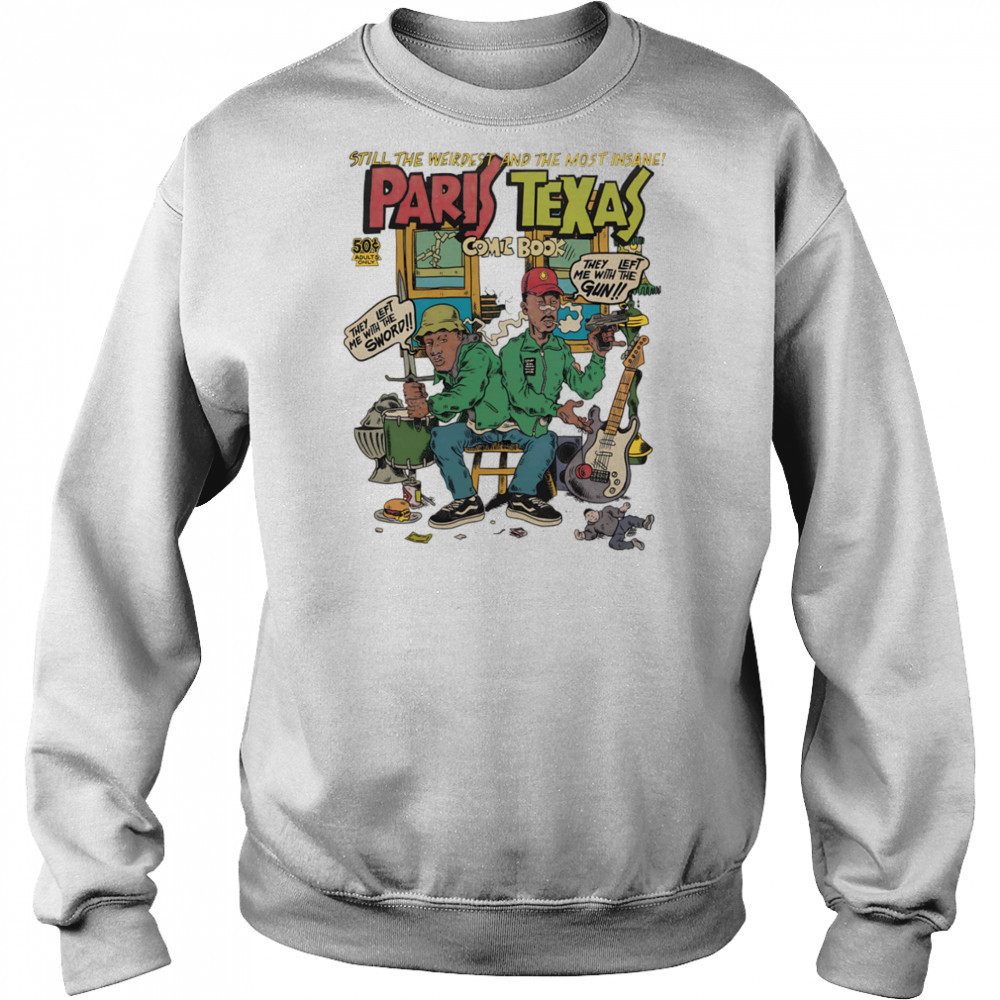 Still the weirdest and the most insane Paris Texas comic book shirt Hoodie