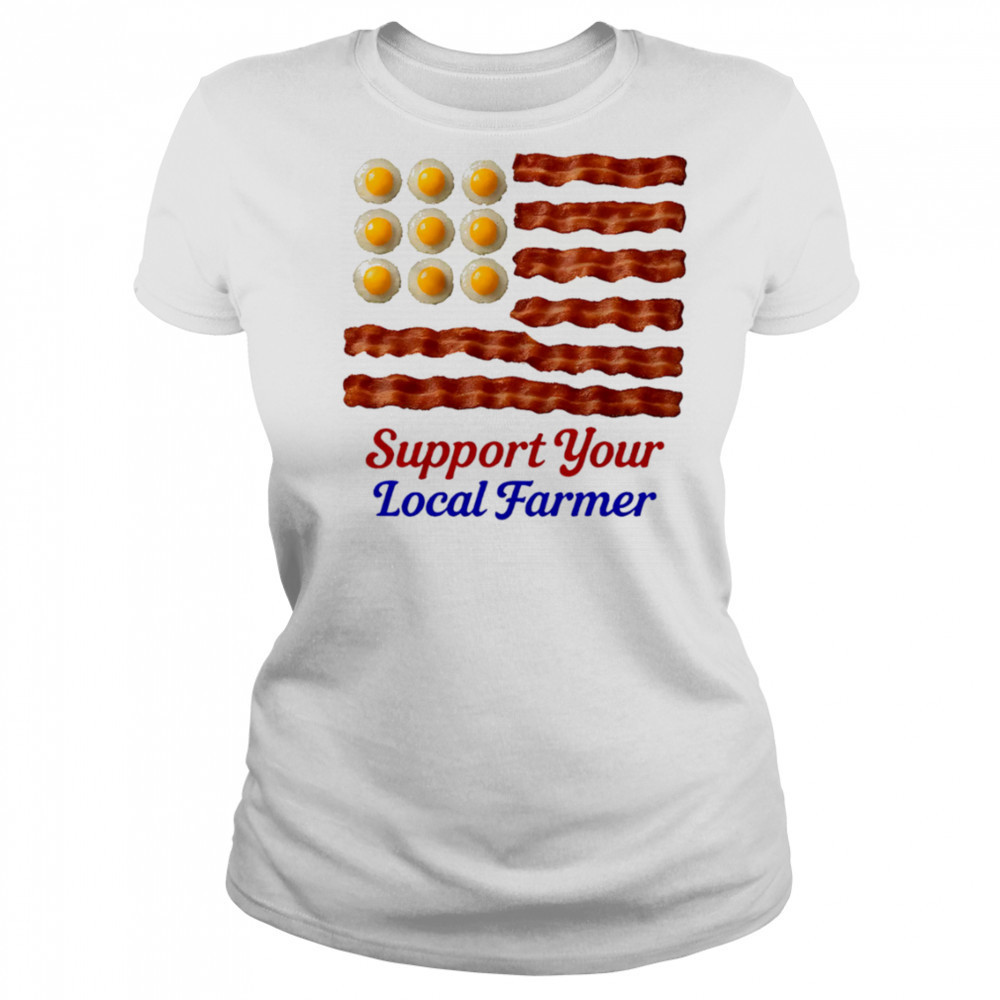 Support your local farmer shirt Women's T-shirt