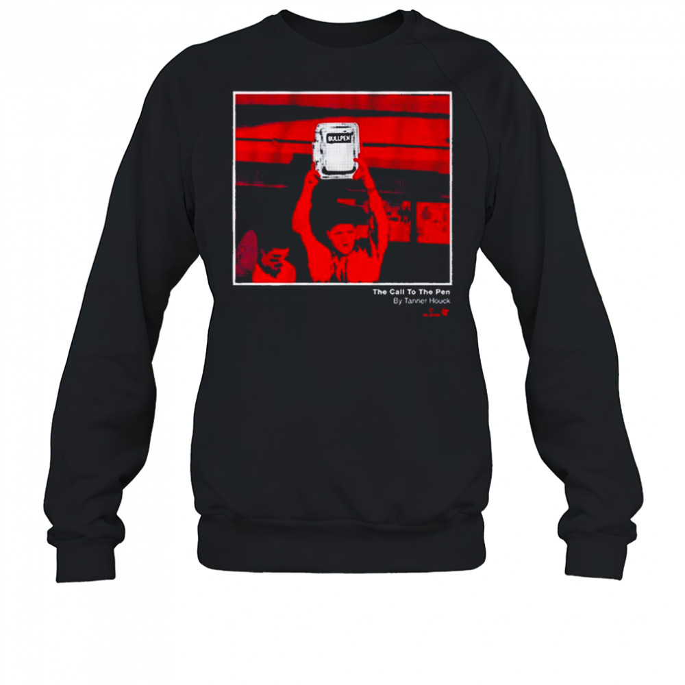Tanner Houck The Call to the Pen Boston Red Sox MLB t-shirt Sweatshirt