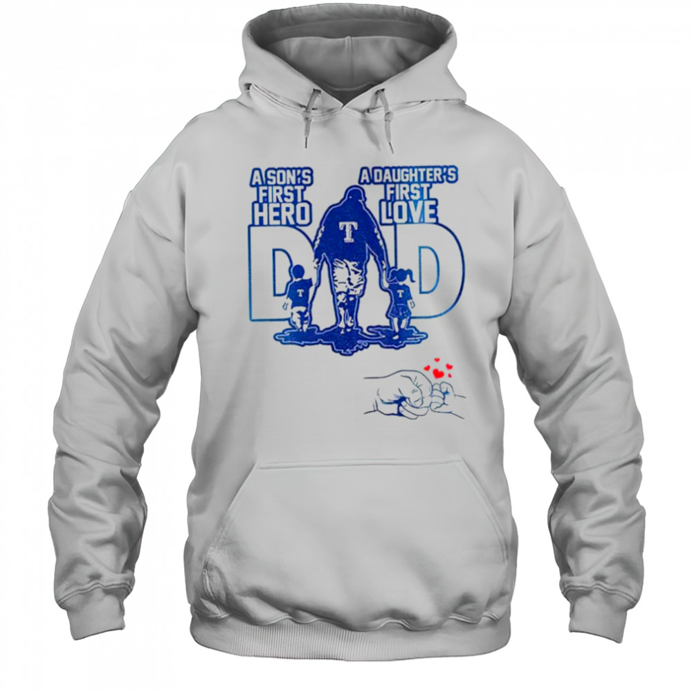 Texas Rangers Dad A son’s first hero a daughter’s first love Happy Father’s Day 2025 shirt Hoodie
