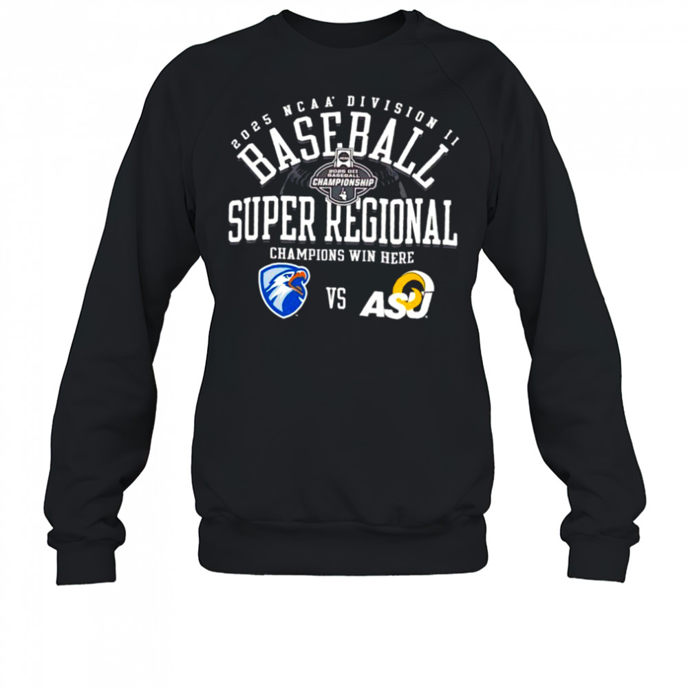 UT Tyler Partners vs Angelo State Rams NCAA Division II Baseball Super Regional Champion Win Here 2025 shirt Sweatshirt