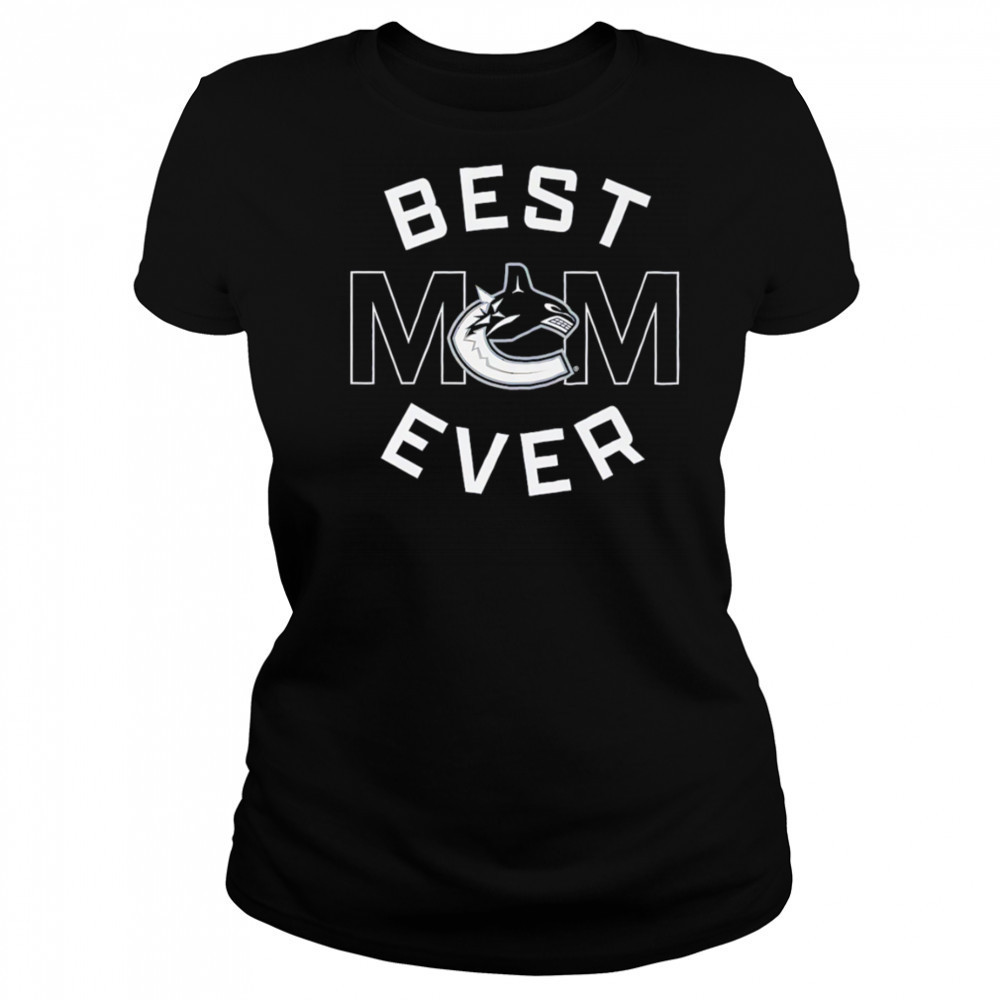 Vancouver Canucks Best Mom Ever shirt Women's T-shirt