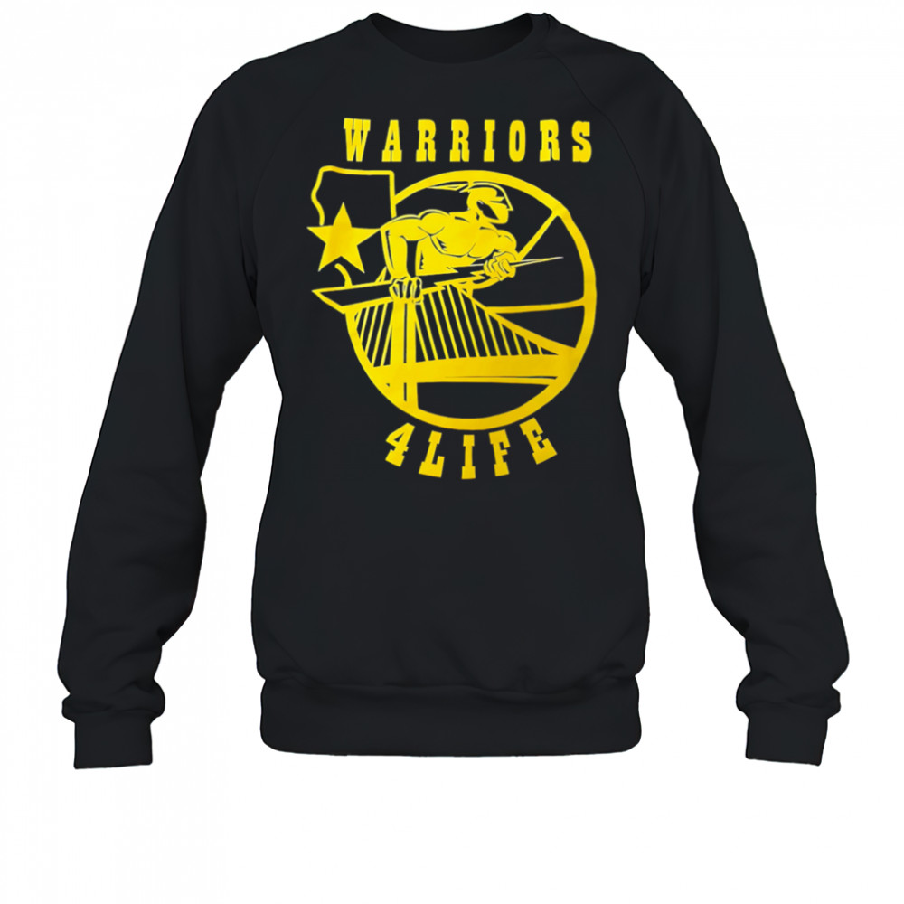 Warriors 4 Life logo shirt Sweatshirt