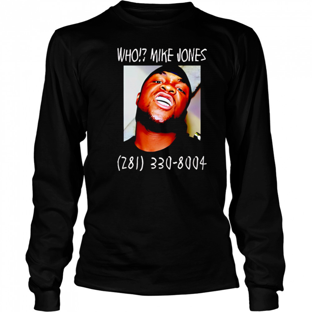 Who Mike Jones 2813308004 shirt Long Sleeved