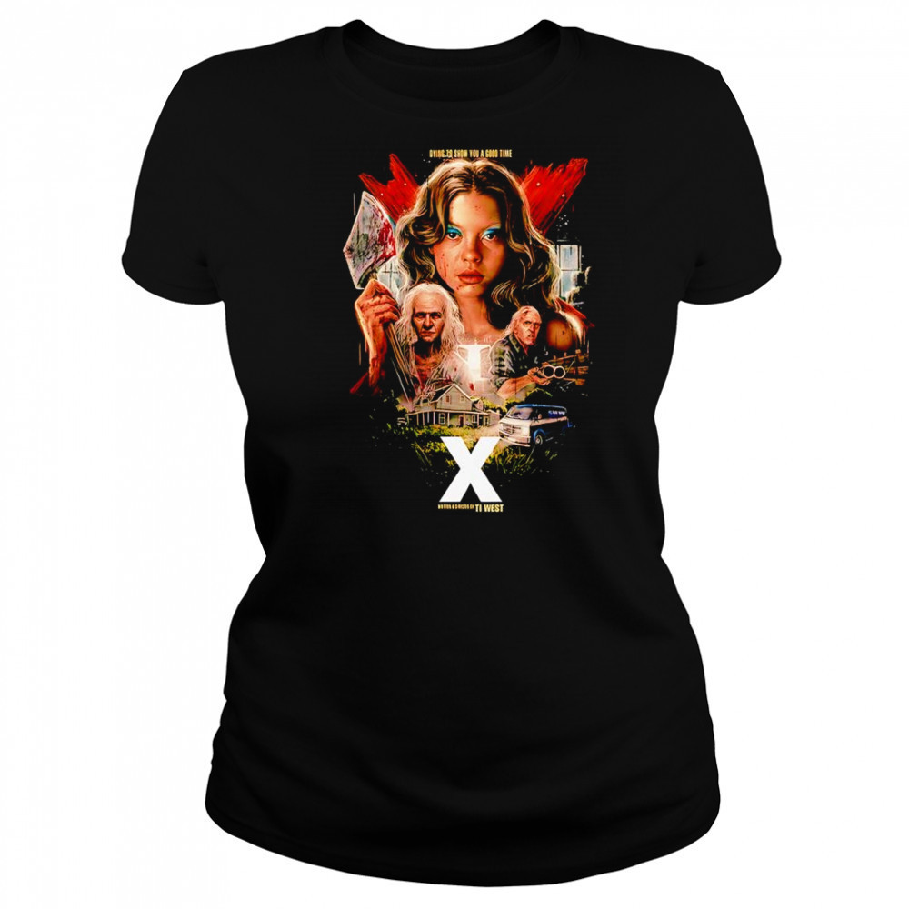 X Dying to Show You a Good Time shirt Women's T-shirt