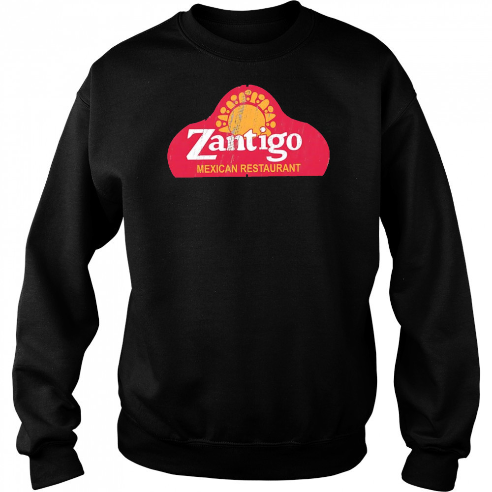 Zantigo Mexican Restaurant shirt Hoodie