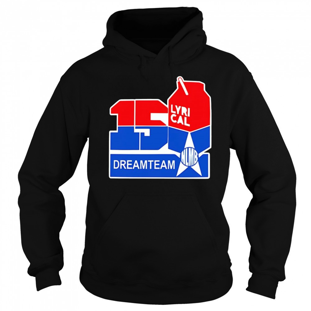 150 Lyrical Dreamteam shirt Sweatshirt