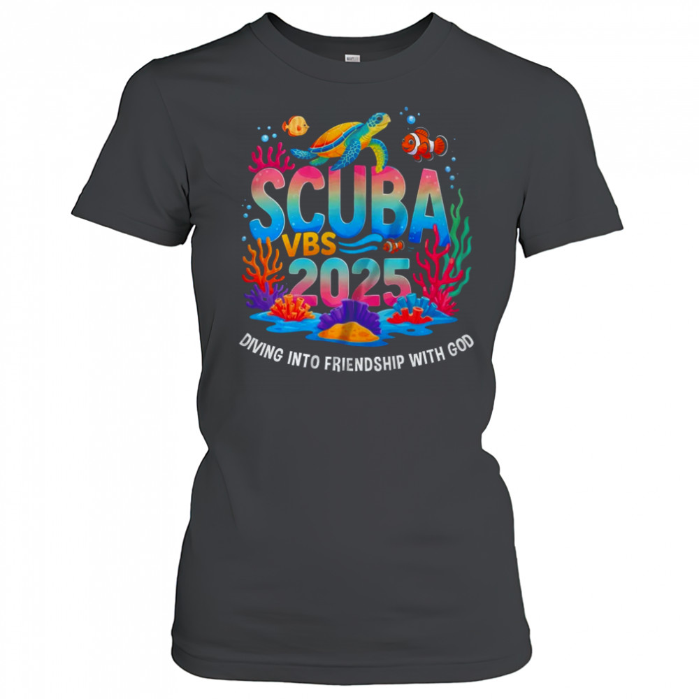 2025 Vacation Bible School Diving Into Friendship Scuba VBS shirt Women's T-shirt