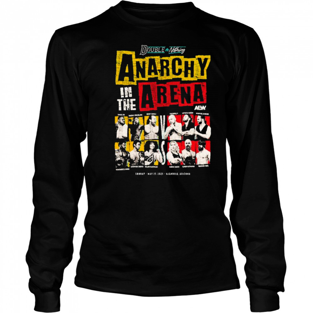 AEW Double or Nothing 2025 Anarchy in the Arena Sunday May 25 Arizona t-shirt Long Sleeved