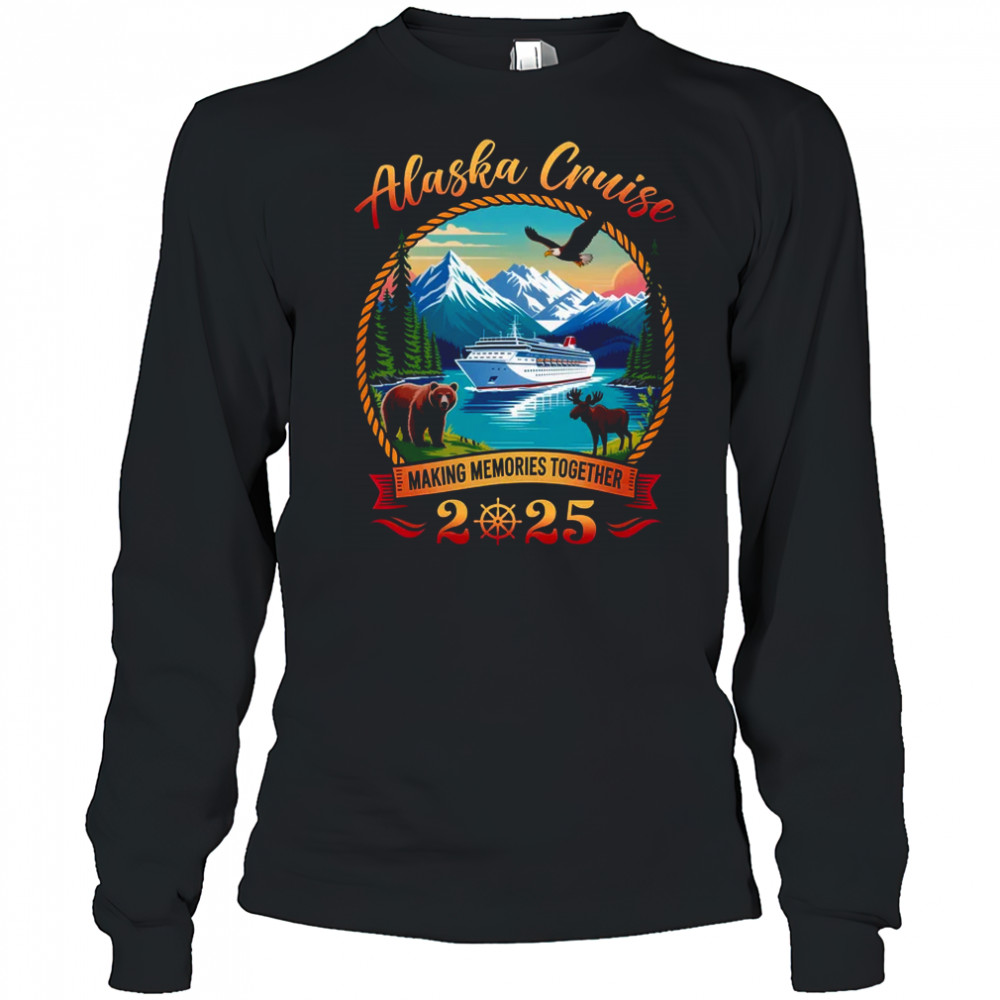 Alaska Cruise 2025 Matching Family Friends And Group Alaskan shirt Long Sleeved