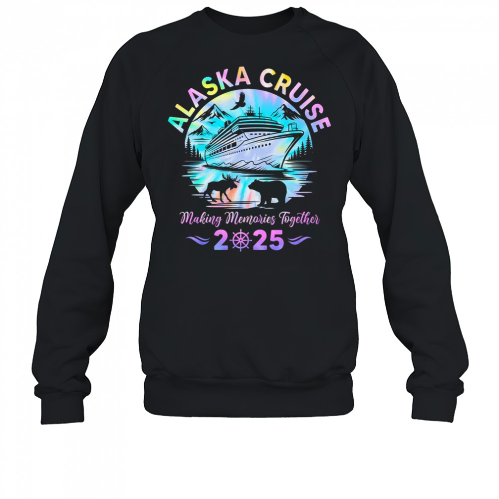 Alaska Cruise 2025 Matching Family Friends Group Adventure shirt Sweatshirt