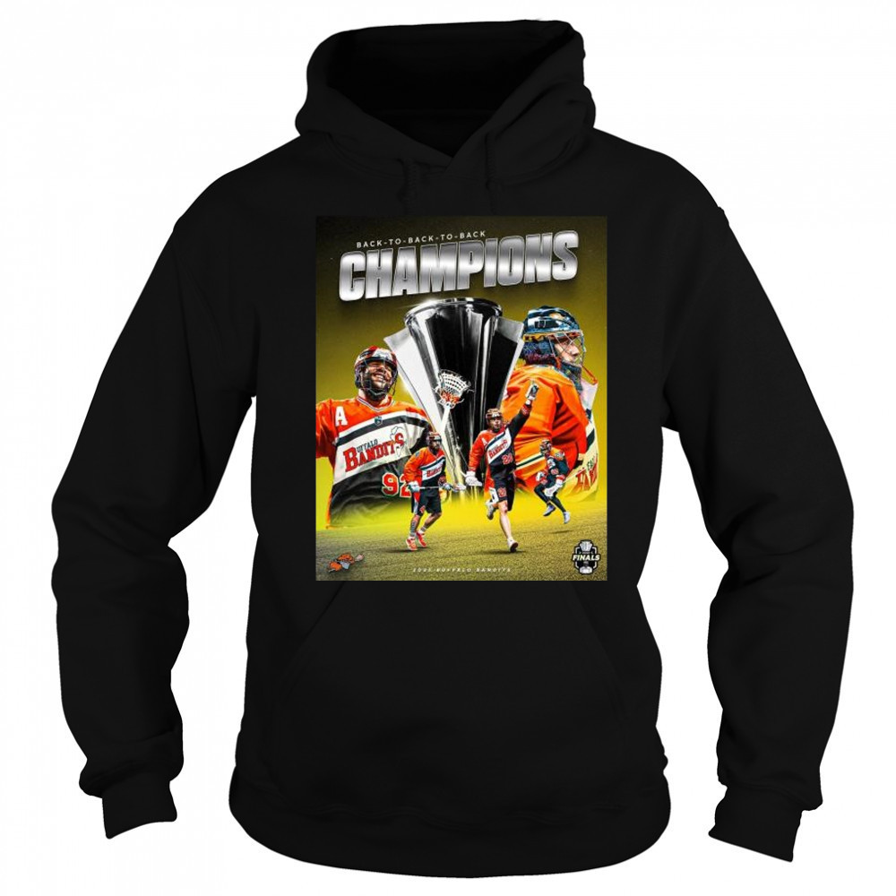 Back-To-Back-To-Back Champions 2025 Buffalo Bandits -Three-Peat t-shirt Sweatshirt