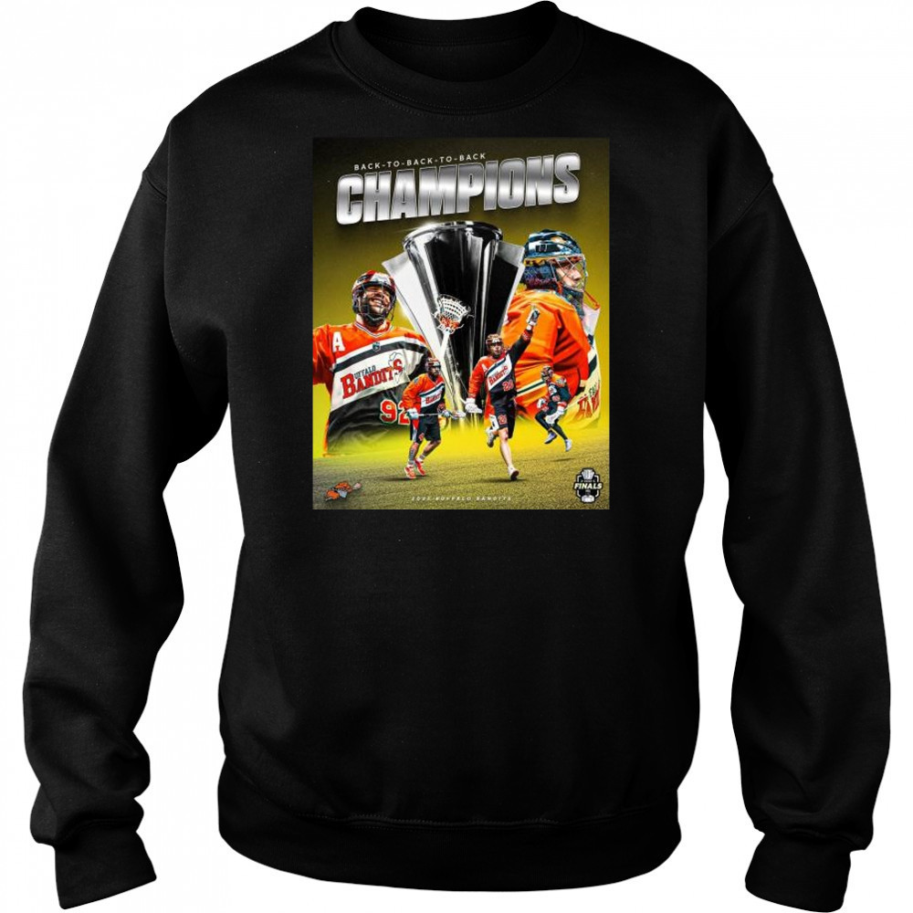 Back-To-Back-To-Back Champions 2025 Buffalo Bandits -Three-Peat t-shirt Hoodie